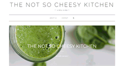 Desktop Screenshot of notsocheesykitchen.com